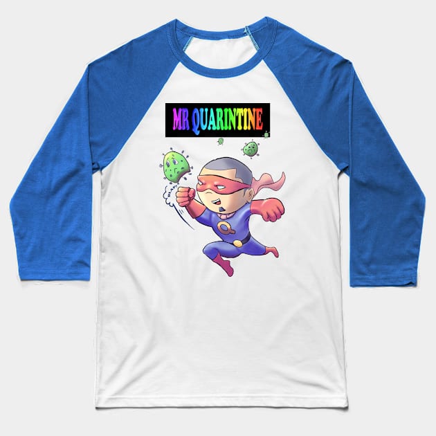 Mr Quarintine Baseball T-Shirt by Dre